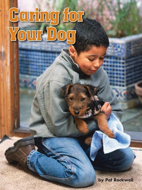 Caring for Your Dog: Voices Leveled Library Readers