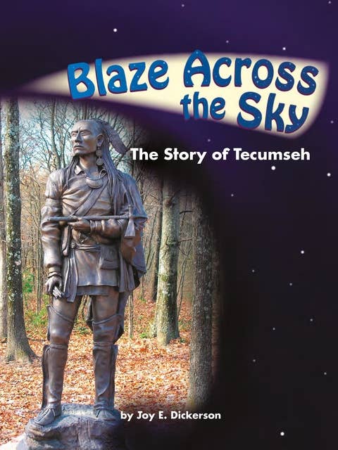 Blaze Across the Sky: The Story of Tecumseh