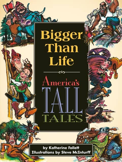 Bigger than Life: America's Tall Tales