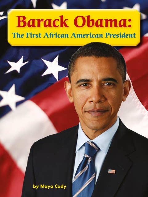 Barack Obama: The First African American President: Voices Leveled Library Readers