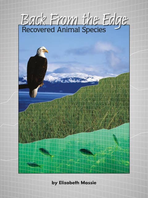 Back From the Edge: Recovered Animal Species