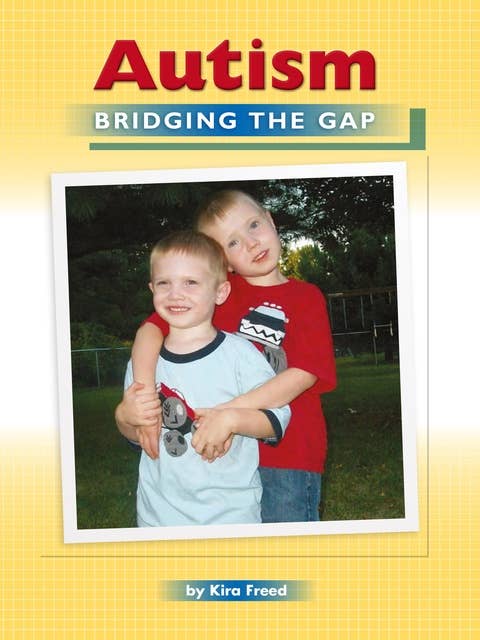 Autism: Bridging the Gap: Voices Leveled Library Readers