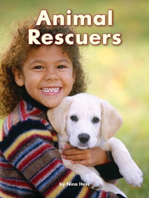 Animal Rescuers: Voices Leveled Library Readers