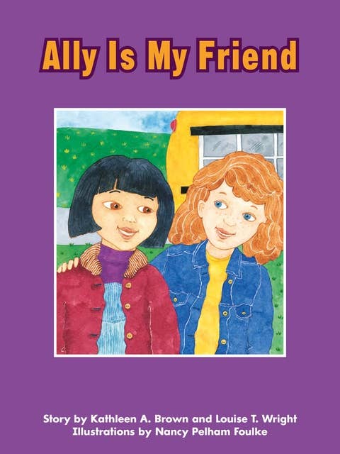 Ally Is My Friend: Voices Leveled Library Readers