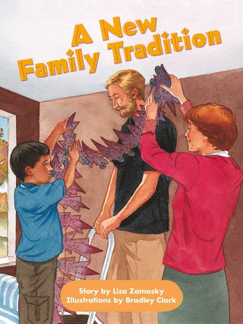 A New Family Tradition: Voices Leveled Library Readers