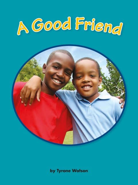 A Good Friend: Voices Leveled Library Readers