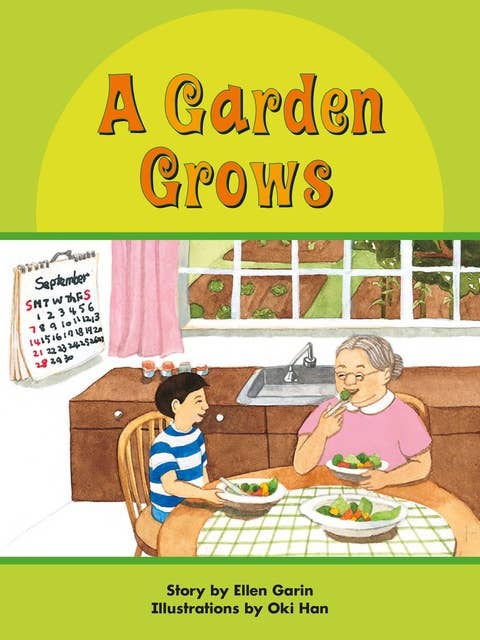 A Garden Grows: Voices Leveled Library Readers
