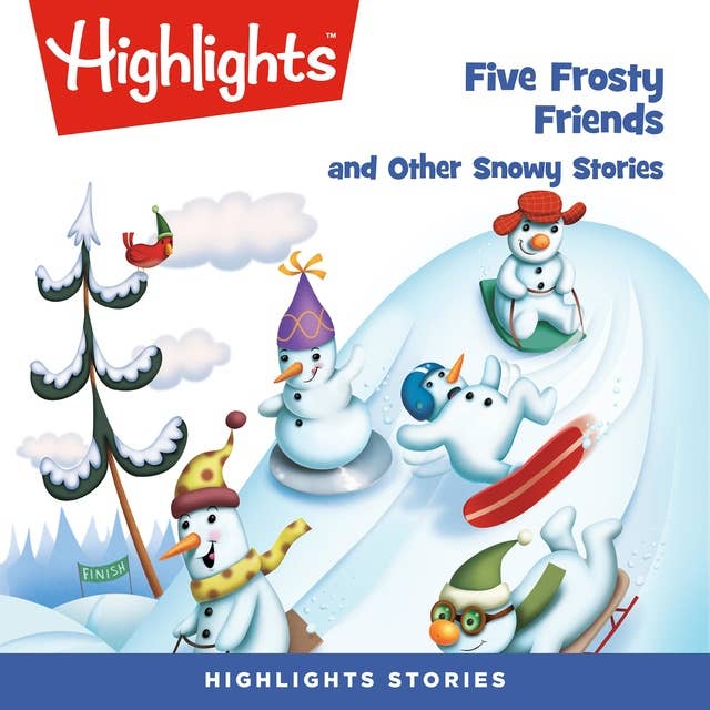 Five Frosty Friends and Other Snowy Stories