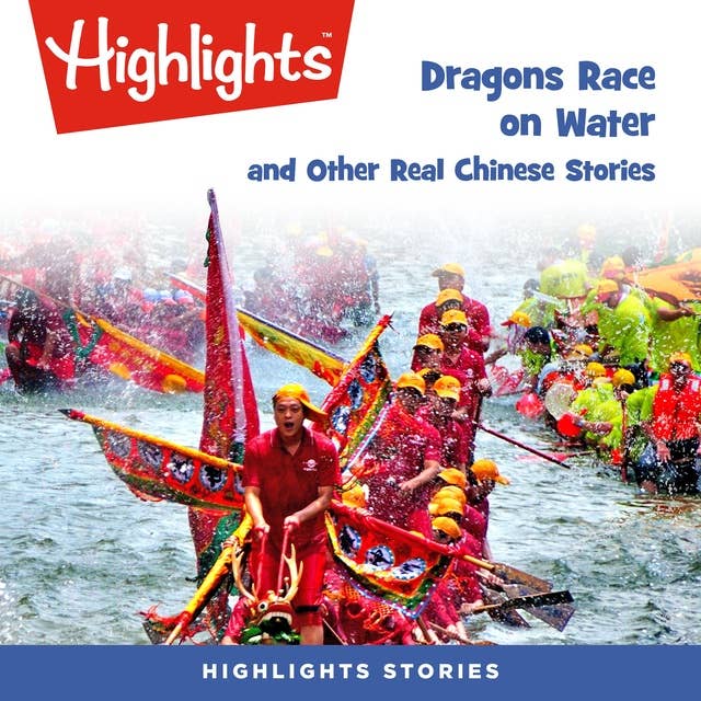 Dragons Race on Water and Other Real Chinese Stories