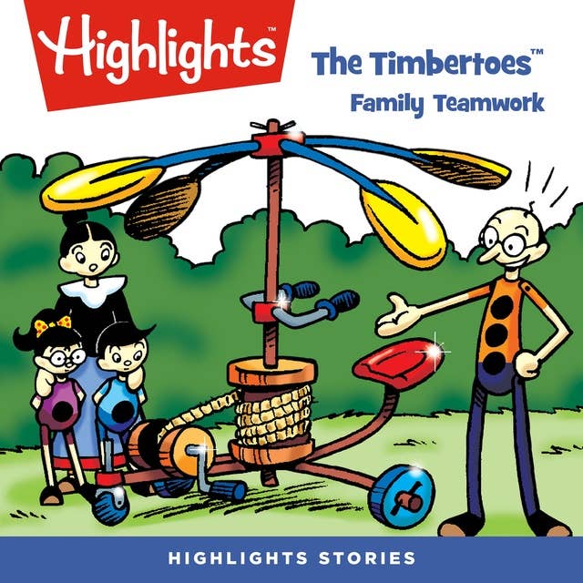 The Timbertoes The Family Teamwork: The Timbertoes