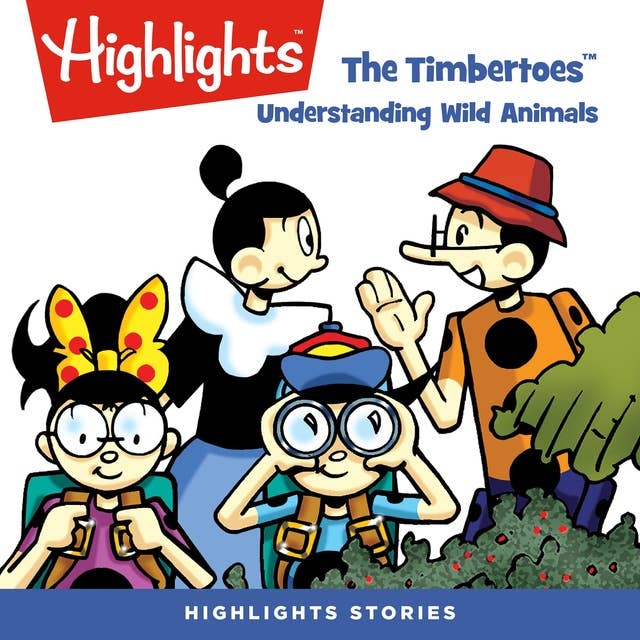 The Timbertoes The Understanding Wild Animals: The Timbertoes