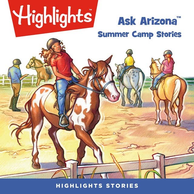 Ask Arizona Summer Camp Stories: Ask Arizona