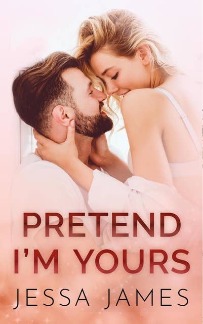 Pretend I'm Yours