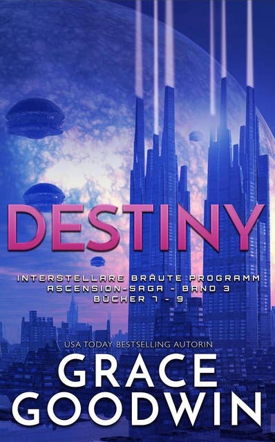 Destiny: Ascension-Saga: Bücher 7-9 (Band 3)