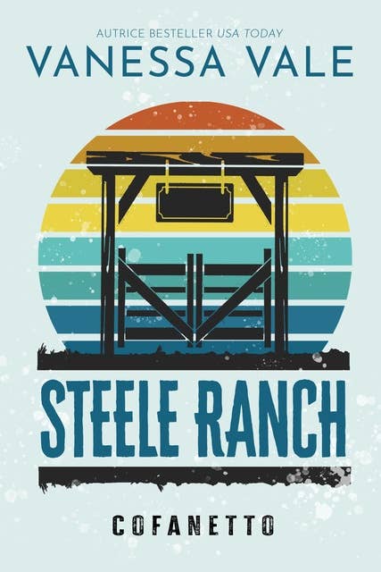 Steele Ranch - cofanetto della serie completa
