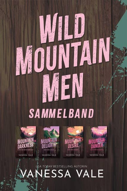 Wild Mountain Men Sammelband - Bücher 1 - 4