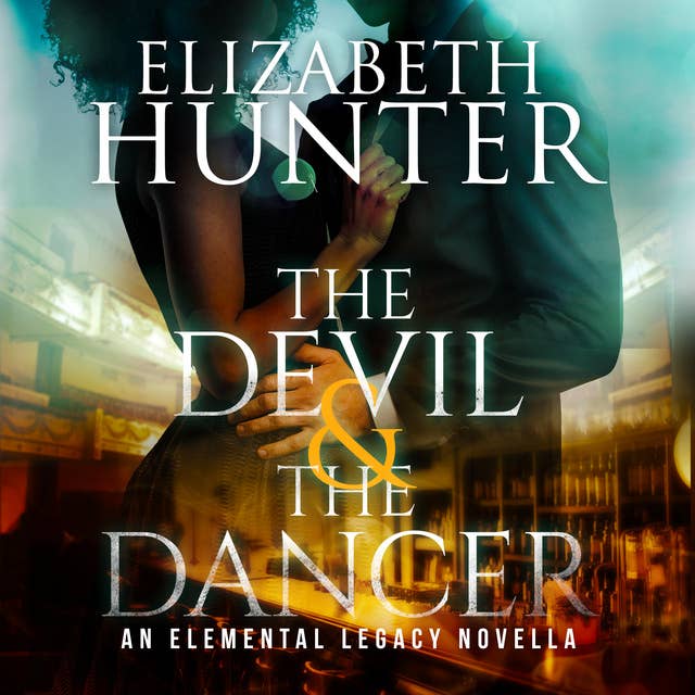 The Devil and The Dancer: An Elemental Legacy Novella