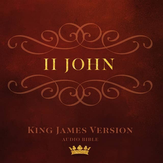 Book of II John: King James Version Audio Bible