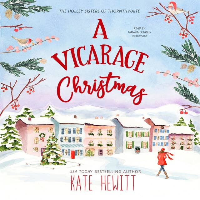 A Vicarage Christmas: A Holley Sisters of Thornthwaite Romance: A Holley Sisters of Thornthwaite Romance