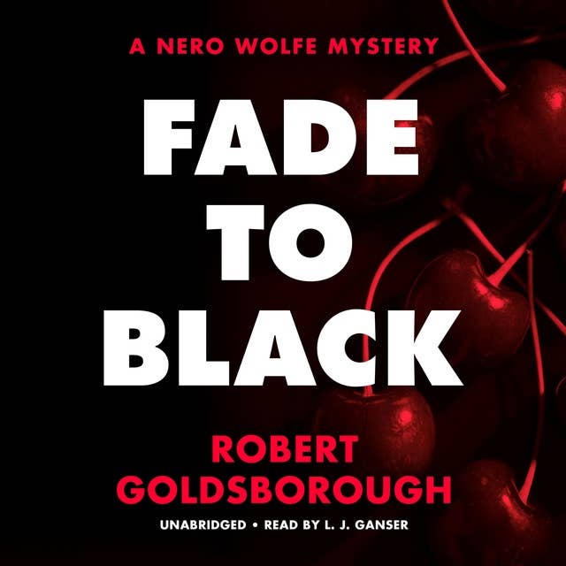 Fade to Black: A Nero Wolfe Mystery