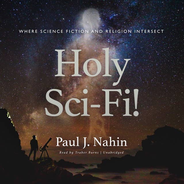 Holy Sci-Fi!: Where Science Fiction and Religion Intersect