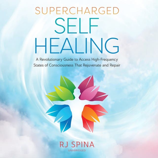Supercharged Self-Healing: A Revolutionary Guide to Access