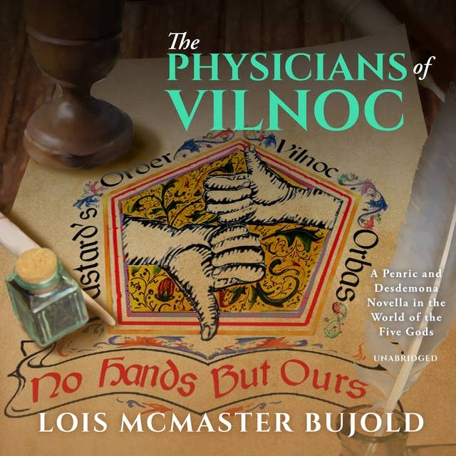 The Physicians of Vilnoc: A Penric & Desdemona Novella in the World of the Five Gods