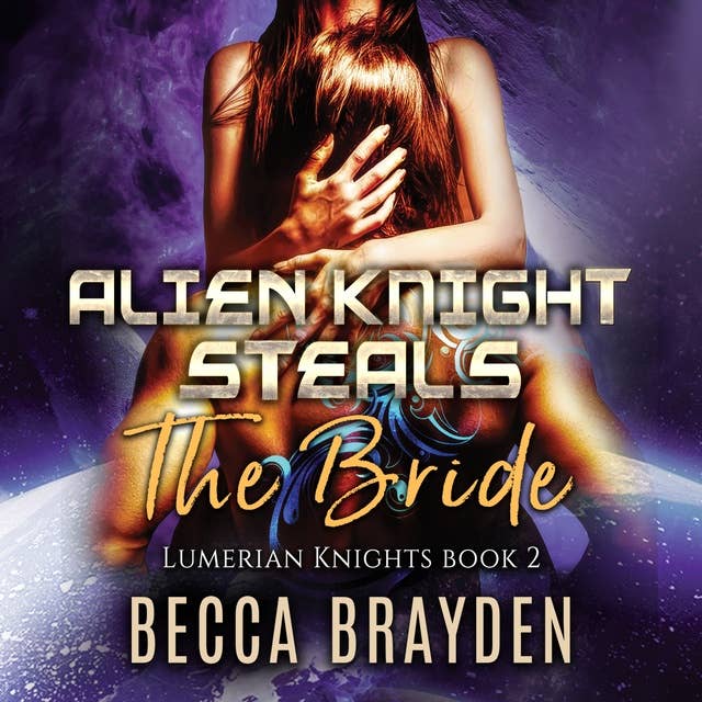 Alien Knight Steals the Bride