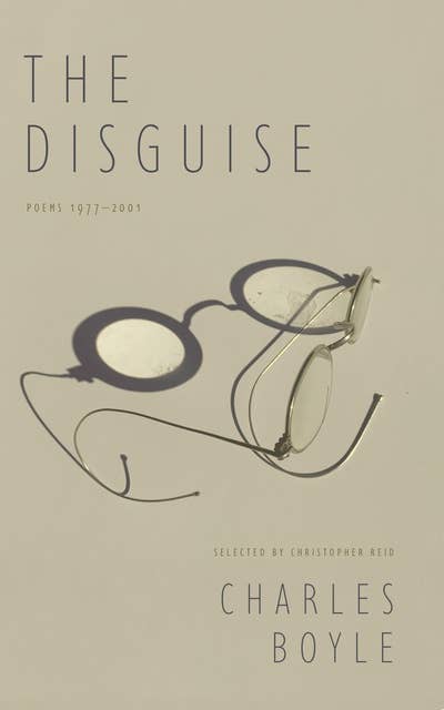 The Disguise: Poems 1977-2001