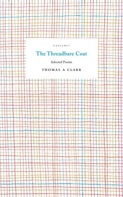 The Threadbare Coat: Selected Poems