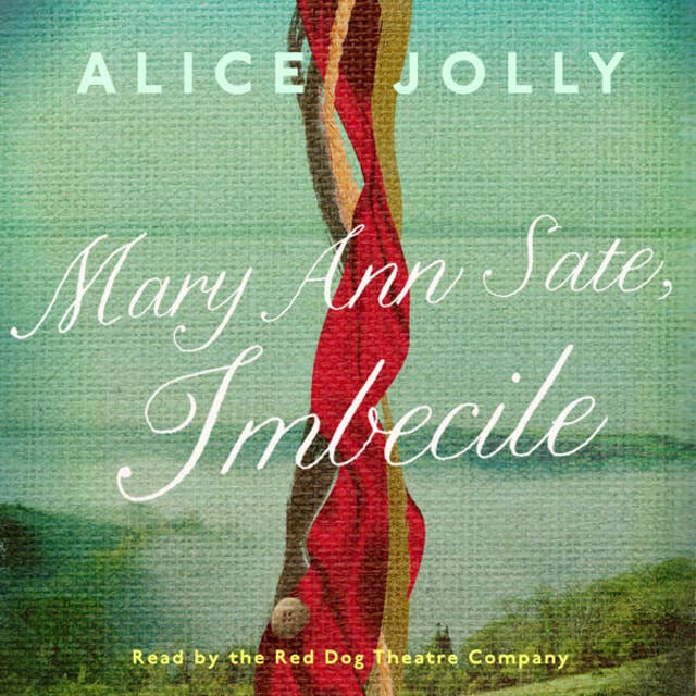 Mary Ann Sate, Imbecile (Unabridged)