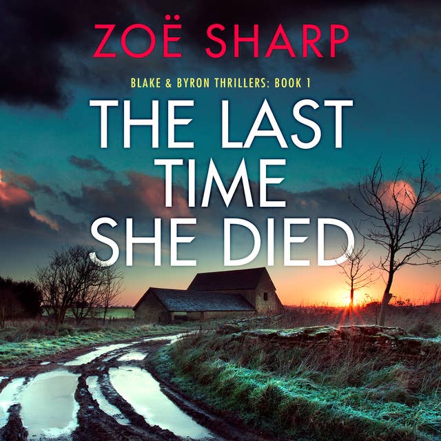 The Last Time She Died: A totally unputdownable crime thriller with a mind-blowing twist