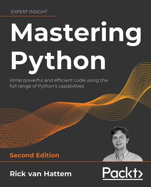 Mastering Python 2E: Write powerful and efficient code using the full range of Python's capabilities