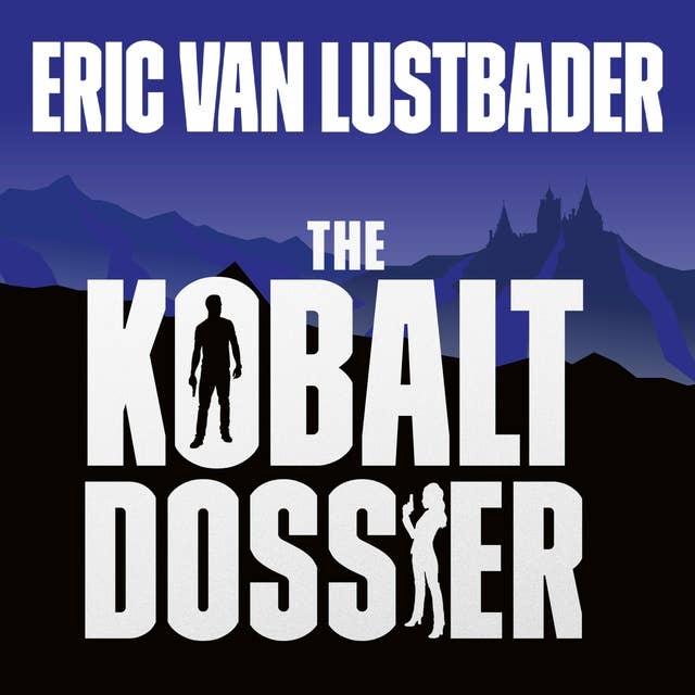 The Kobalt Dossier: Evan Ryder Series, Book 2