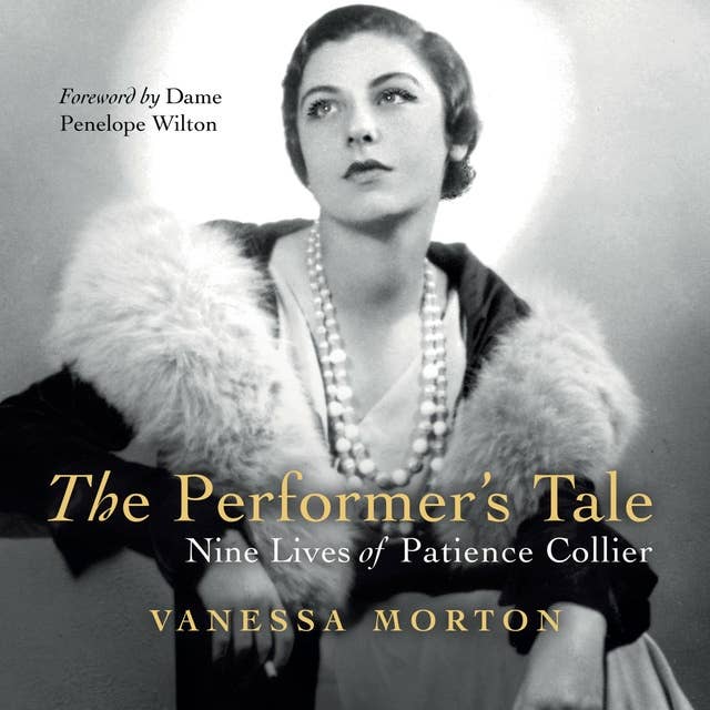 The Performer's Tale: The Nine Lives of Patience Collier