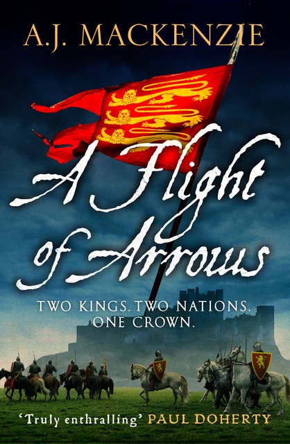 A Flight of Arrows: A gripping, captivating historical thriller