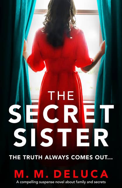 The Secret Sister: A compelling suspense novel about family and secrets