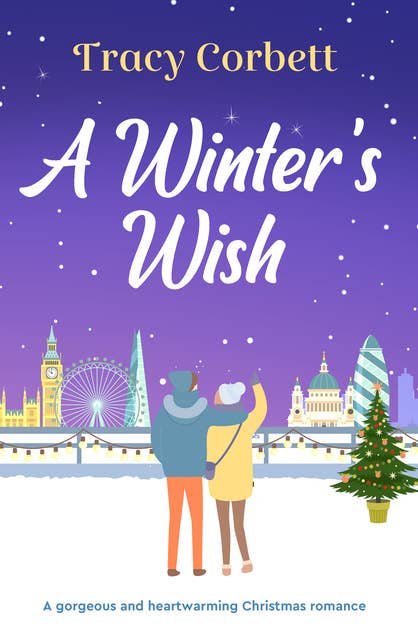 A Winter's Wish: A gorgeous and heartwarming Christmas romance