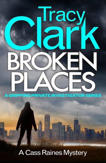 Broken Places: A gripping private investigator series