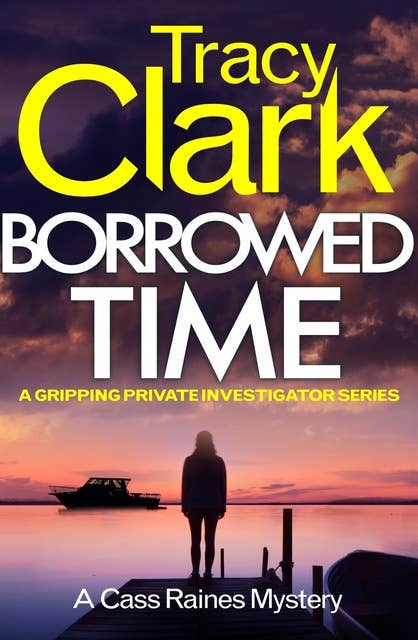 Borrowed Time: A gripping private investigator series
