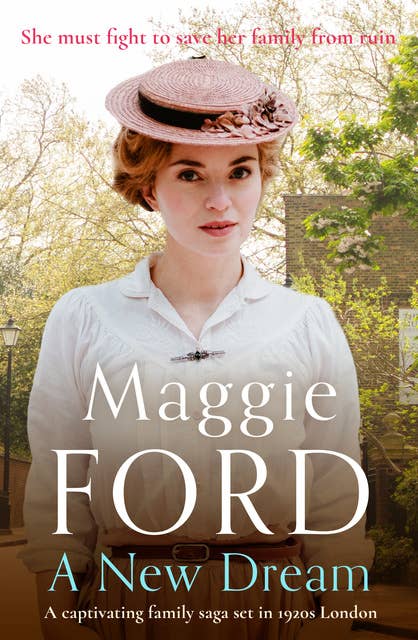 A New Dream: A captivating family saga set in 1920s London
