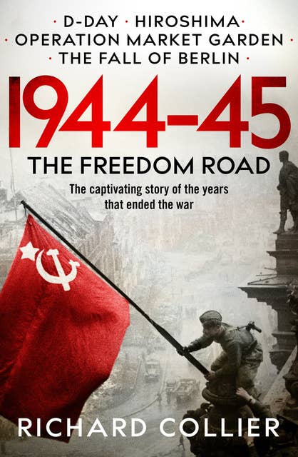 1944–45: The Freedom Road