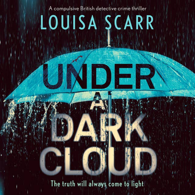 Under a Dark Cloud: A compulsive British detective crime thriller