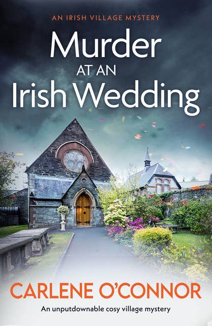Murder at an Irish Wedding: An unputdownable cosy village mystery