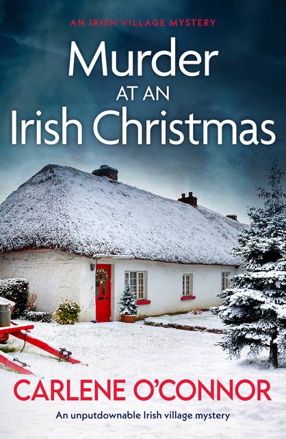 Murder at an Irish Christmas: An unputdownable Irish village mystery