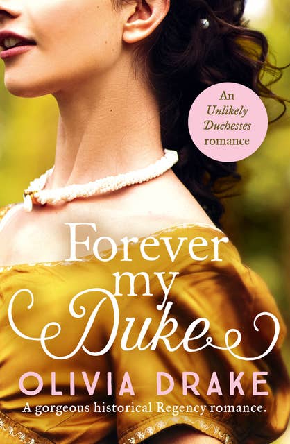 Forever My Duke: A gorgeous historical Regency romance