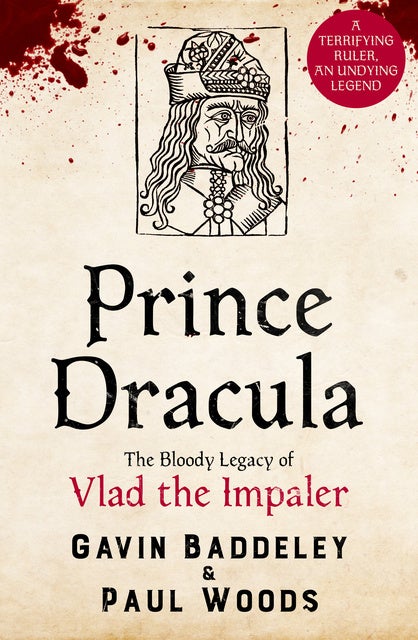 Prince Dracula: The Bloody Legacy of Vlad the Impaler - E-bog - Paul ...