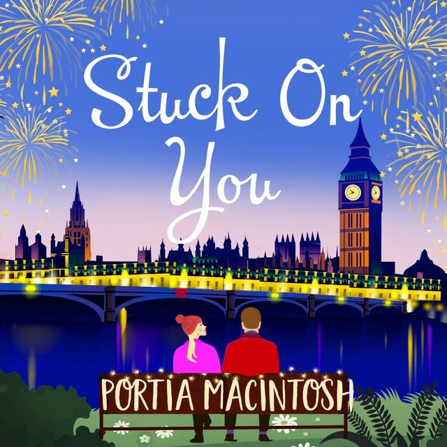 Stuck On You: The perfect laugh-out-loud romantic comedy from bestseller Portia MacIntosh