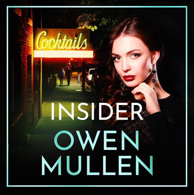 Insider: A page-turning, gritty gangland thriller from Owen Mullen