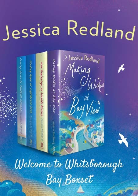 Welcome to Whitsborough Bay Boxset: All 4 books in the heartwarming series by Jessica Redland, plus bonus content